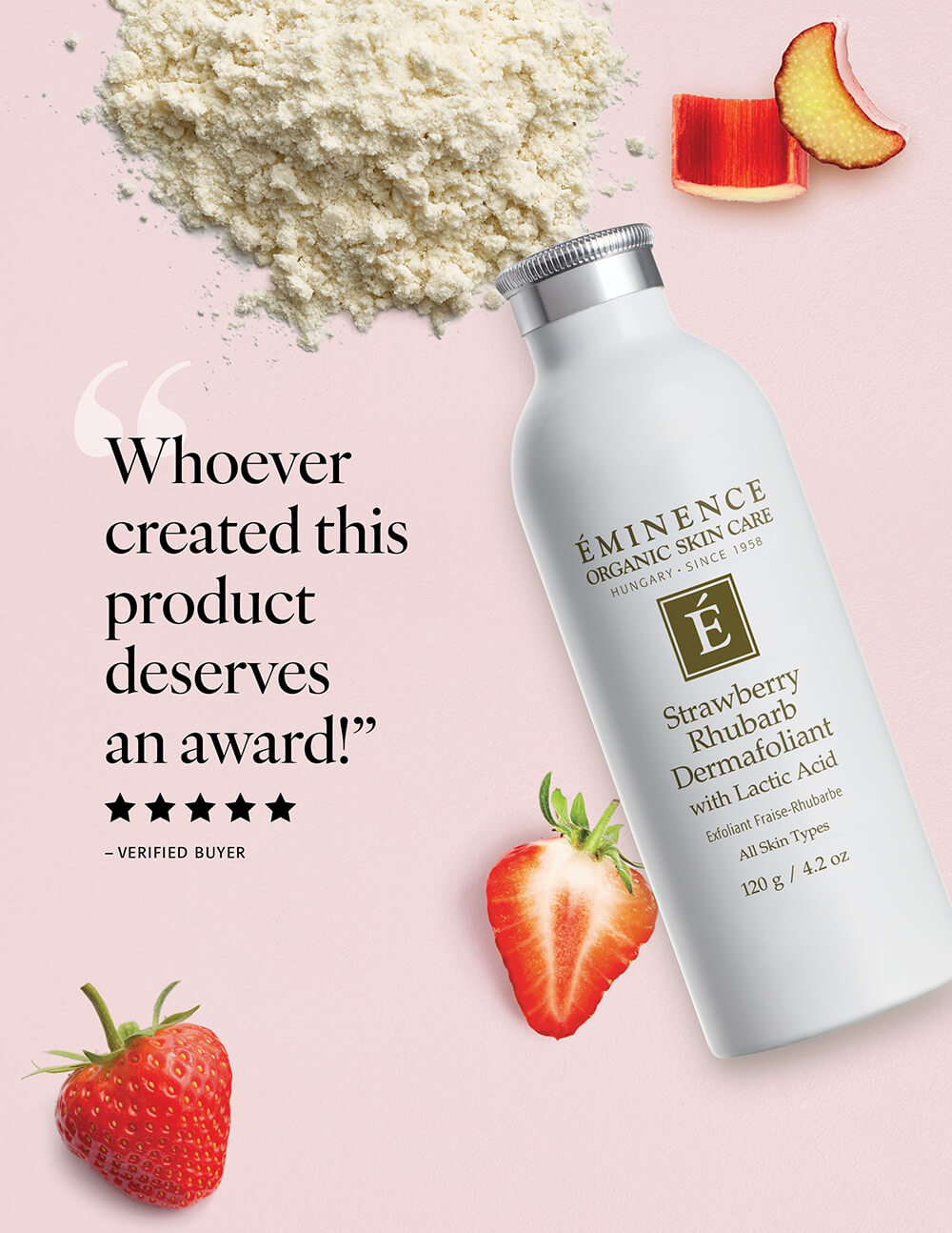 5 star review for Eminence Organic Strawberry Rhubarb Dermafoliant